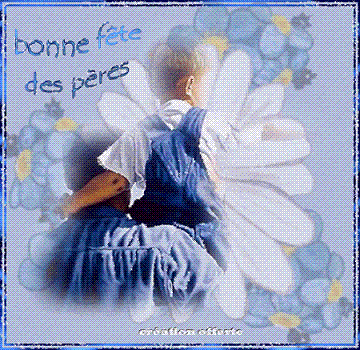 Bonne f�te mon papa ch�ri